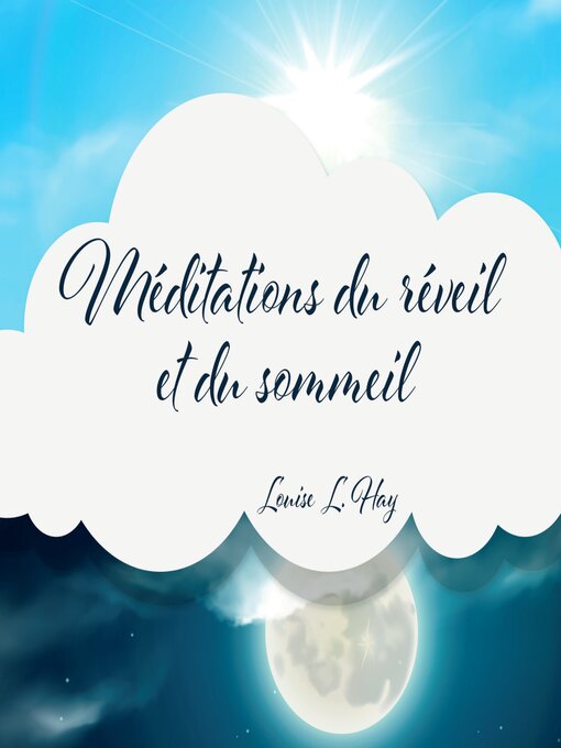 Title details for Méditation du réveil et du sommeil (N.Éd.) by Louise L. Hay - Available